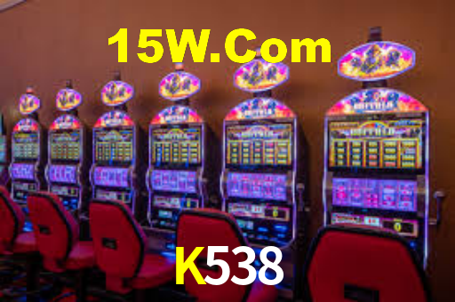 K538,K538 Bet