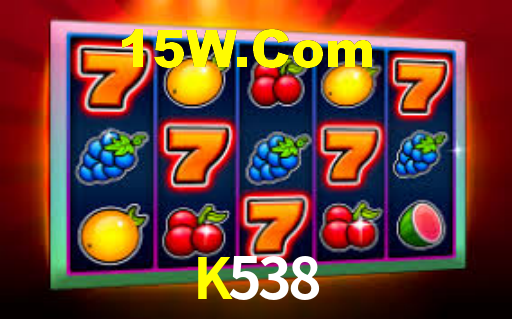 K538,K538 Bet