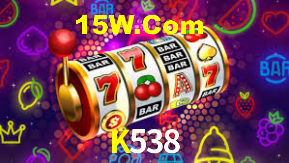 K538,K538 Bet